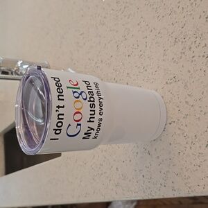 My husband knows everything tumbler - 30 oz
